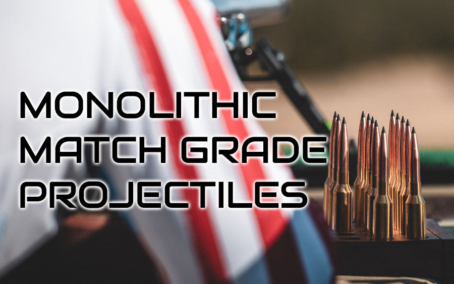 Monolithic Match Grade Projectiles